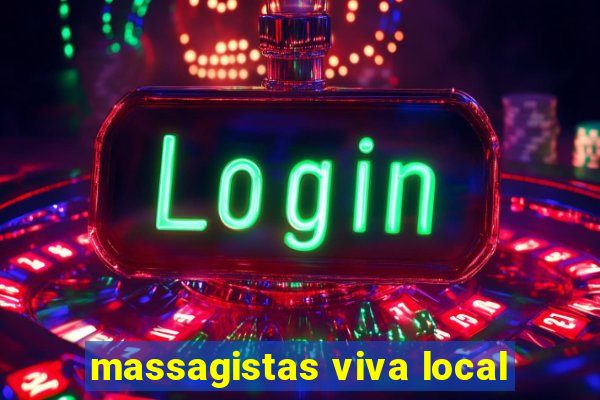 massagistas viva local